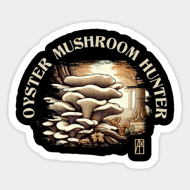 MUSHROOMS - Oyster Mushroom - Oyster Mushroom Hunter - Oyster Mushroom Forager Sticker by ArtProjectShop